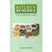 Kitchen Remedies (The Ayurvedic Way) (PB)